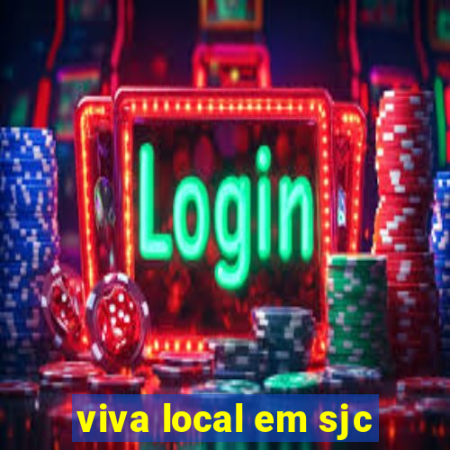 viva local em sjc